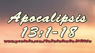 Apocalipsis 13:1-18 Surgimiento y reinado de la bestia y el falso profeta