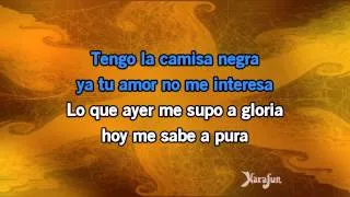 Karaoké La camisa negra - Juanes *