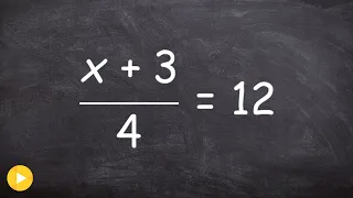 Solving two step equation with two terms in the numerator