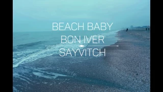 Beach Baby - Bon Iver (Adapted Cover)