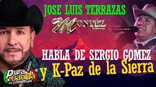 Jose Luis Terrazas de Montez de Durango habla de Sergio Gomez y la antagonia con KPaz de la Sierra