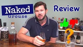 Naked Grouse or Naked Malt  Blended Sherry Matured Scotch Whisky Review