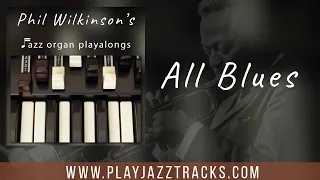 All Blues - Miles Davis - Jazz Organ Backing Track