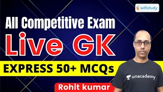 Live GK | Express 50+ MCQs | All Competitive Exams | wifistudy | Rohit Kumar