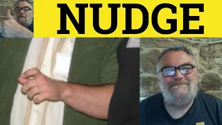 🔵 Nudge  Meaning - Nudge Examples - Nudge Definition - Nudge Nudge Wink Wink