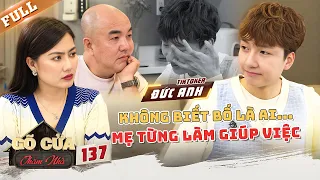 Sinh ra trong NGHỊCH CẢNH, 'Thánh đột nhập' Đức Anh phải đi lên từ số âm | Gõ Cửa Thăm Nhà #137