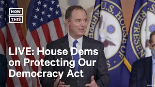 House Democrats Discuss Protecting Our Democracy Act I LIVE