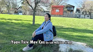 Yuav Txiv Mev Ces Ua Lub Neej Zoo Li Dev.5/5/23