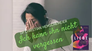 Ich kann den Mann einfach nicht vergessen