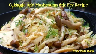 Cabbage And Mushrooms Stir Fry Recipe | By Victoria Paikin