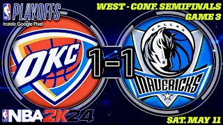 🔴 NBA Playoffs | West - Conf. Semifinals | Game 3 | (1)Oklahoma City Thunder @ (5)Dallas Mavericks