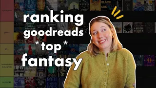 ranking goodreads *most popular* fantasy books (does goodreads have taste? 🧐)