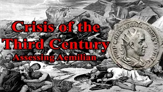 Crisis of the Third Century: Assessing Aemilian