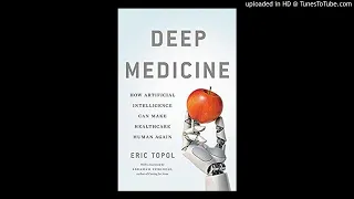 Eric Topol on Deep Medicine 6/24/2019