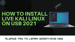 How To Install Kali Linux Live on USB 2021 | Evil Guys