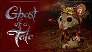 Прохождение Ghost of a Tale - 1 - Заключенный менестрель