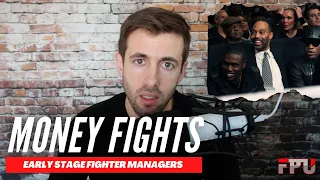 Early Stage Fighter Managers | Money Fights 007