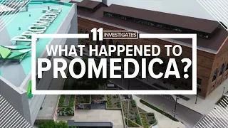 11 Investigates | What happened to ProMedica, where does it go now?