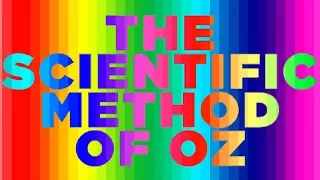 Scientific Method Explained with The Wizard of Oz - Hypothesis, Testing, Discovery