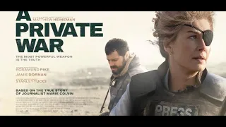 A PRIVATE WAR (2018)