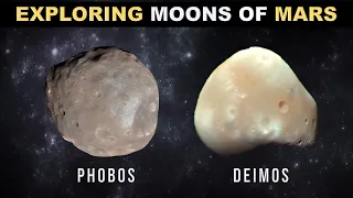Exploring Moons of Mars: Phobos & Deimos | 4K UHD 🚀