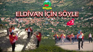 ELDİVAN İÇİN SÖYLE                                  Eldivan Belediyesi Tarafından Hazırlanmıştır