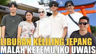 LIBURAN BARENG KELUARGA PART 2.. KETEMU IKO UWAIS LANGSUNG LAWAK