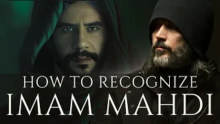 How to Identify Imam Mahdi | كيف التعرُف على الإمام المهدي