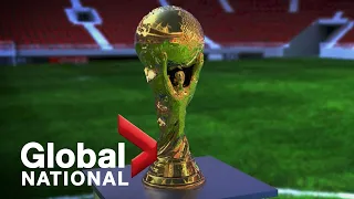 Global National: June 16, 2022 | Mixed emotions as 3 Canadian cities learn FIFA World Cup decision
