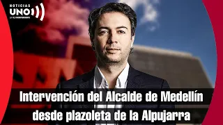 🔴EN VIVO: Intervención del Alcalde de Medellín Daniel Quintero desde la plazoleta de la Alpujarra