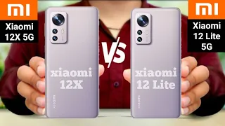 xiaomi 12 Lite 5G vs xiaomi 12X 5G