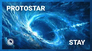 Protostar - STAY (Original Mix)