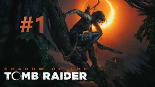 Shadow of the Tomb Raider. Стрим.Прохождение.# 1