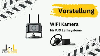 WIFI Kamera für das FJD Lenksystem!