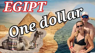 ONE DOLLAR, or what you should know before going to EGYPT - a short guide