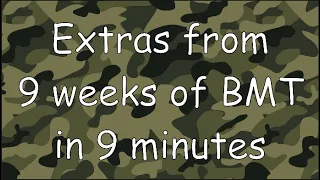 Extras from 9 weeks of BMT in 9 minutes