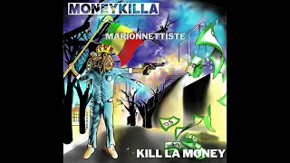MONEYKILLA - MARIONNETTISTE (OFFICIEL) HOMMAGE PIERRE BACHELET - ALBUM KILL LA MONEY