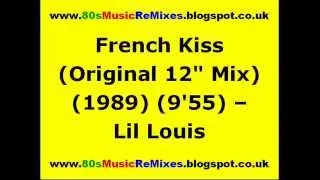 French Kiss (Original 12" Mix) - Lil Louis | 80s Dance Music | 80s Club Mixes | 80s Club Music