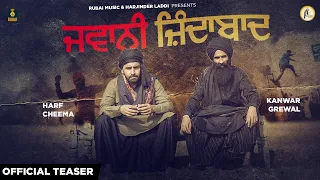 Jawani Zindabad {Official Teaser} | Kanwar Grewal | Harf Cheema | Rubai Music 2020