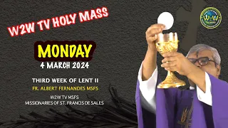 MONDAY HOLY MASS | 4 MARCH 2024 | 3RD WEEK OF LENT II | by Fr. Albert MSFS #catholicholymass