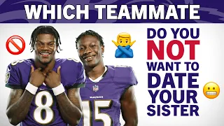 Which Teammate Would You Least Want to Date Your Sister? | Lamar Jackson, Hollywood, Ravens Answer