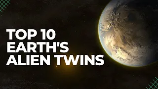 Top 10 Earth-like Exoplanets: Will We Live There?