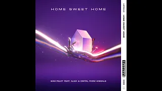 Sam Feldt - Home Sweet Home (feat. Alma & Digital Farm Animals) (Extended Mix)