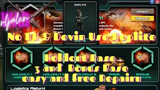 War commander-No BH & Devin Use 1 Hoplite  ​Holdout Base ​3 and  Bonus Base easy and free Repair.