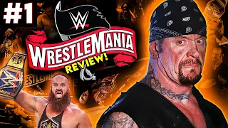 WWE WrestleMania 36 Review! | PART 1
