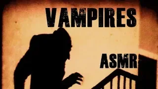 ASMR - History of Vampires