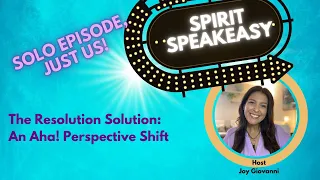 The Resolution Solution: An Aha! Perspective Shift