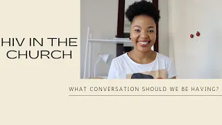 HIV In The Church | What Conversations Should We Be Having