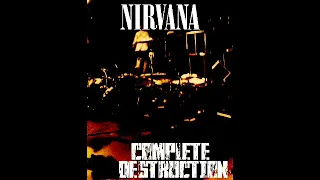 Nirvana Complete Destruction