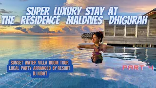 The Residence Maldives at Dhigurah Part 4  | Super luxury Resort | Water villa room tour | DJ Night